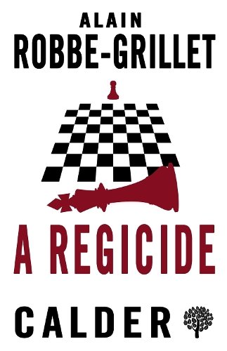 A Regicide by Alain Robbe-Grillet