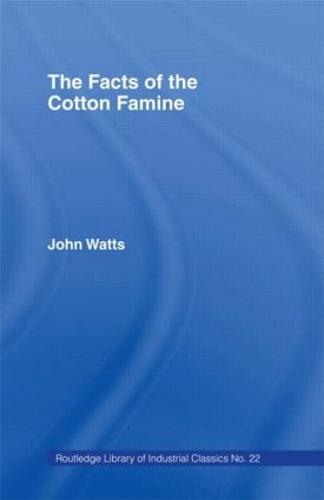 The Facts of the Cotton Famine
