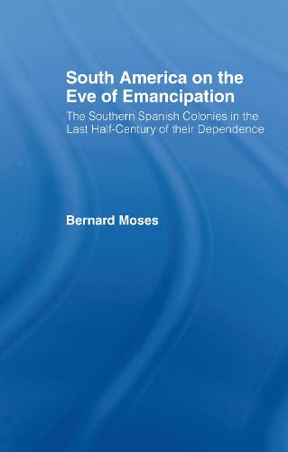 South America on the Eve of Emancipation