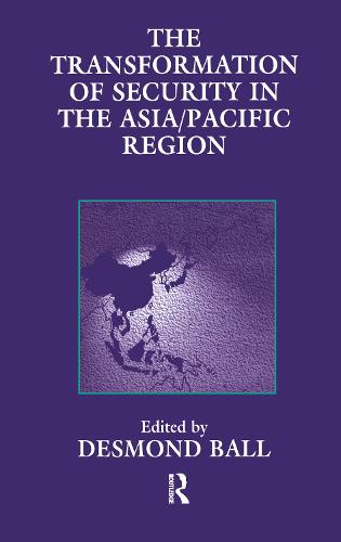 The Transformation of Security in the Asia/Pacific Region