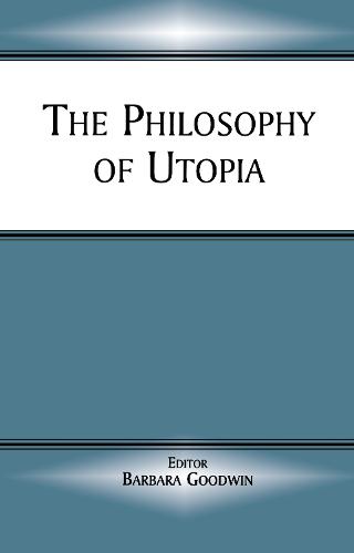The Philosophy of Utopia