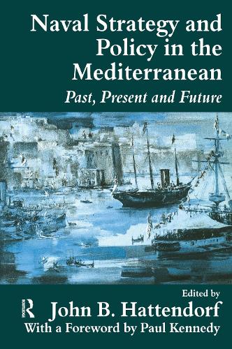 Naval Policy and Strategy in the Mediterranean