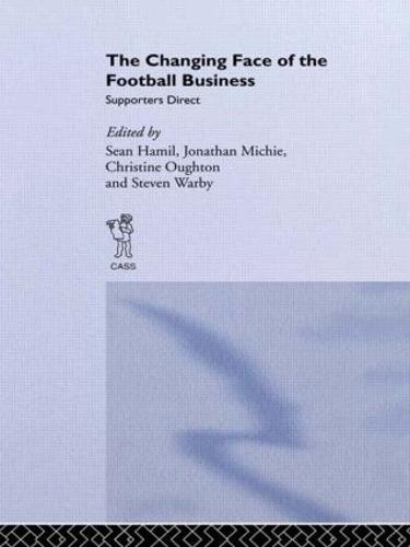 The Changing Face of the Football Business