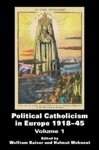 Political Catholicism in Europe 1918-1945