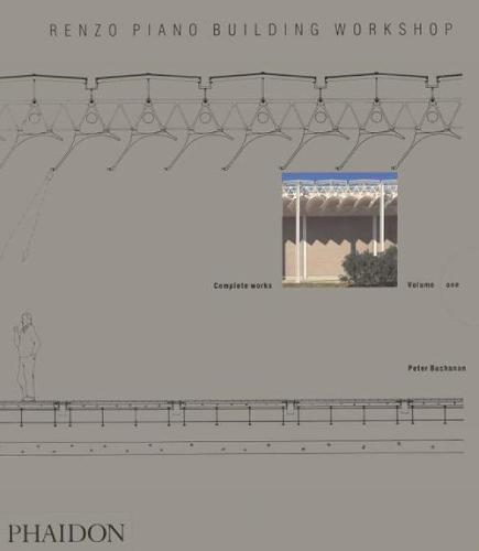 Renzo Piano Building Workshop; Complete Works Volume 1