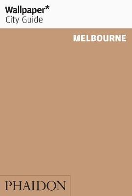 Wallpaper* City Guide Melbourne 2012