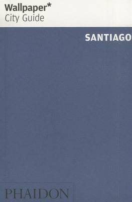 Wallpaper* City Guide Santiago 2013