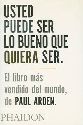 Usted Puede Ser Lo Bueno Que Quiera Ser (It's Not How Good You Are, It's How Good You Want to Be) (Spanish Edition)