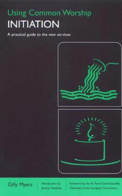 Using Common Worship: Initiation