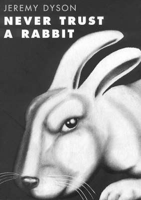 Never Trust a Rabbit