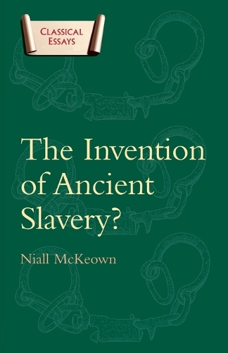 The Invention of Ancient Slavery