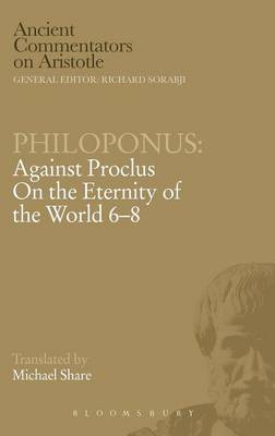 Against Proclus "On the Eternity of the World 6-8"