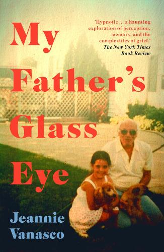 My Father's Glass Eye
