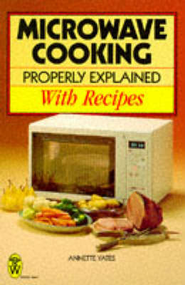 Microwave Cooking Properly Explained