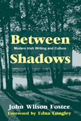 Between Shadows