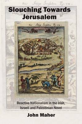 Slouching Towards Jerusalem