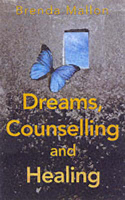 Dreams, Counselling and Healing