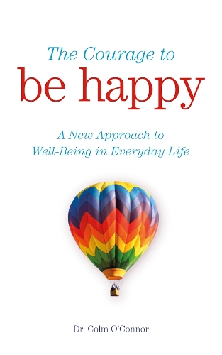 The Courage to Be Happy