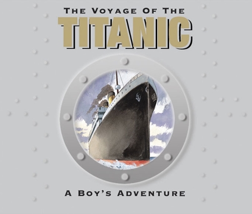 The Voyage of the Titanic