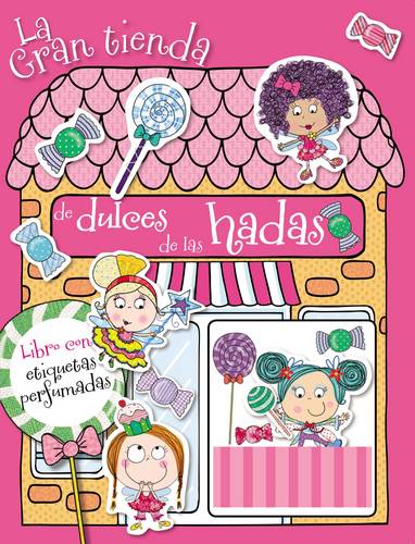 La gran tienda de dulces de las hadas