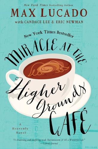 Miracle at the Higher Grounds Cafe