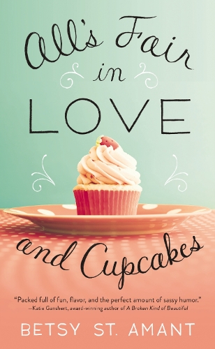 All's Fair in Love and Cupcakes