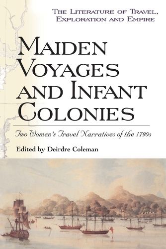 Maiden Voyages and Infant Colonies