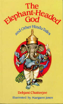 The Elephant-headed God, and Other Hindu Tales