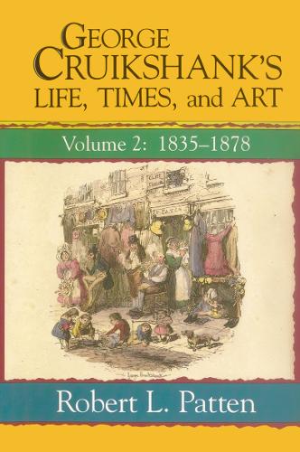 George Cruikshank's Life, Times and Art