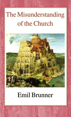 The Misunderstanding of the Church