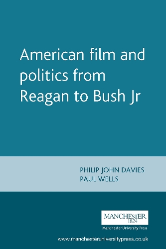 American film and politics from Reagan to Bush Jr