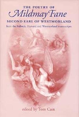 The Poetry of Mildmay Fane, Second Earl of Westmorland