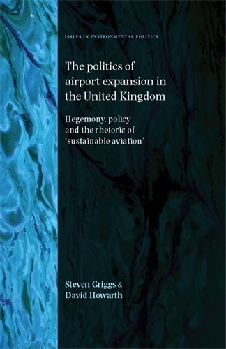 The Politics of Airport Expansion in the United Kingdom