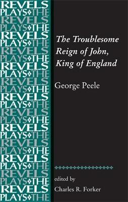 The Troublesome Reign of John, King of England