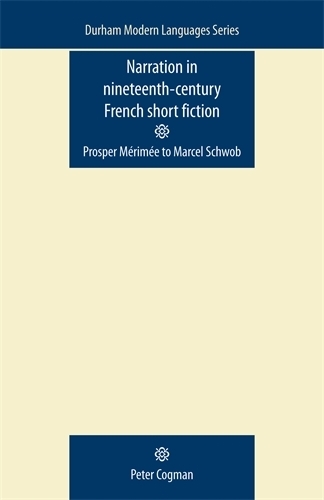 Narration in Nineteenth-Century French Short Fiction