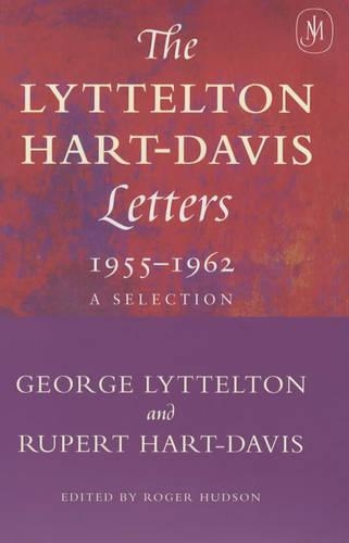 The Lyttelton-Hart-Davis Letters 1955-1962