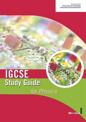 Cambridge IGCSE Study Guide for Physics