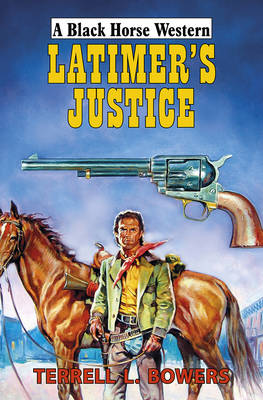 Latimer's Justice