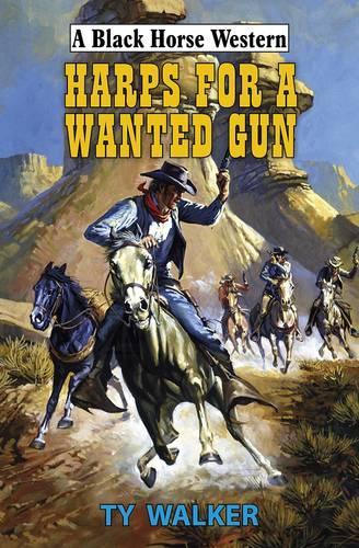 Harps for a Wanted Gun