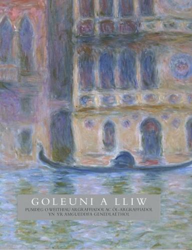 Goleuni a Lliw - 50 o Weithiau Argraffiadol yn Amgueddfa Genedlaethol Cymru
