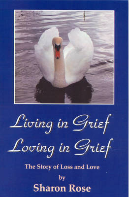 Living in Grief, Loving in Grief