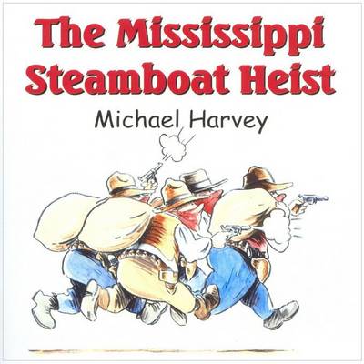 The Mississippi Steamboat Heist