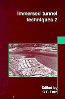 Immersed Tunnel Techniques 2