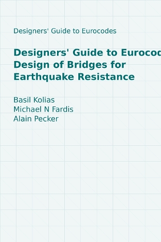 Designers' Guide to Eurocode 8: Design of Bridges for Earthquake Resistance