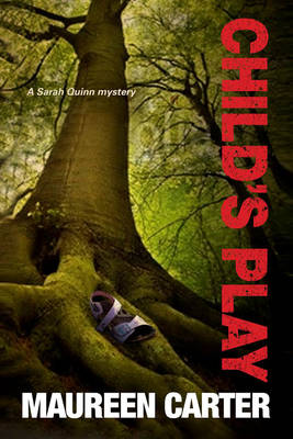 Child's Play: A Sarah Quinn British Police Procedural