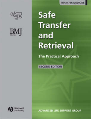 Safe Transfer and Retrieval of Patients - the Practical Appoach 2E