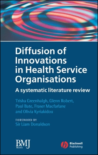 Diffusion of Innovations in Health Service Organisations