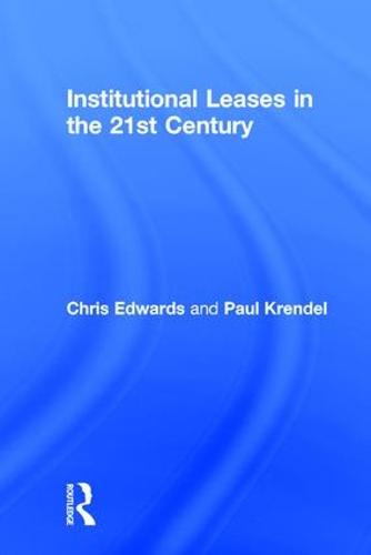 Institutional Leases in the 21st Century
