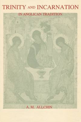 Trinity and Incarnation in Anglican Tradition