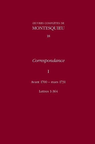 Correspondance: Avant 1700-Mars, Lettres 1-364 v. 1